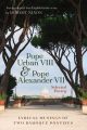 Pope Urban VIII and Pope Alexander VII: Selected Poetry Pope Urban VIII and Pope Alexander VII: Selected Poetry