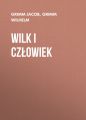 Wilk i czlowiek