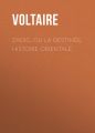Zadig, ou la Destinee, histoire orientale