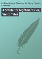 A Stable for Nightmares: or, Weird Tales