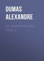 Les Quarante-Cinq  Tome 3