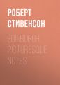 Edinburgh: Picturesque Notes