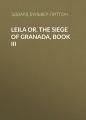 Leila or, the Siege of Granada, Book III