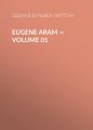 Eugene Aram — Volume 01