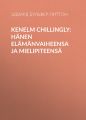 Kenelm Chillingly: Hanen elamanvaiheensa ja mielipiteensa