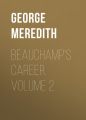 Beauchamp's Career. Volume 2