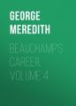Beauchamp's Career. Volume 4