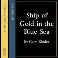 Ship Of Gold In The Deep Blue Sea