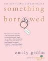 Something Borrowed