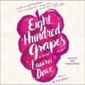 Eight Hundred Grapes