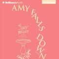 Amy Falls Down