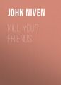 Kill Your Friends
