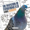 Invention of Everything Else