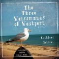 Three Weissmanns of Westport