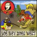 Joe Bev Goes West