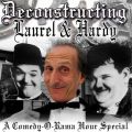 Deconstructing Laurel & Hardy