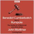 Rumpole: The Gentle Art of Blackmail & other stories