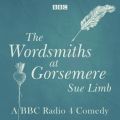 Wordsmiths at Gorsemere: The Complete Series 1 and 2