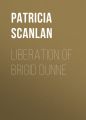 Liberation of Brigid Dunne