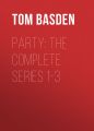 Party: The Complete Series 1-3