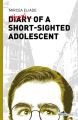 Diary of a ShortSighted Adolescent