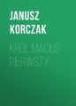 Krol Macius Pierwszy