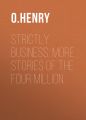 Strictly Business: More Stories of the Four Million