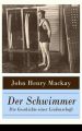Der Schwimmer  Die Geschichte einer Leidenschaft