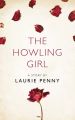 The Howling Girl: A Story from the collection, I Am Heathcliff