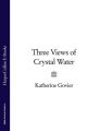 Three Views of Crystal Water