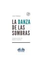 La Danza De Las Sombras