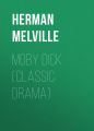 Moby Dick (Classic Drama)