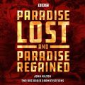 Paradise Lost & Paradise Regained
