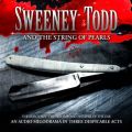 Sweeney Todd and the String of Pearls