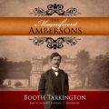 Magnificent Ambersons