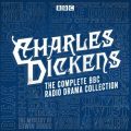 Charles Dickens BBC Radio Drama Collection