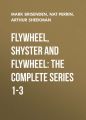Flywheel, Shyster and Flywheel: The Complete Series 1-3