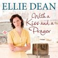 With a Kiss and a Prayer