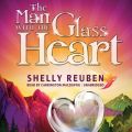 Man with the Glass Heart