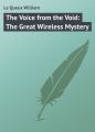 The Voice from the Void: The Great Wireless Mystery