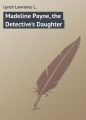 Madeline Payne, the Detective's Daughter