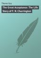 The Great Acceptance: The Life Story of F. N. Charrington