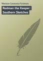 Rodman the Keeper: Southern Sketches
