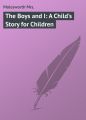 The Boys and I: A Child's Story for Children