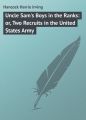 Uncle Sam's Boys in the Ranks: or, Two Recruits in the United States Army