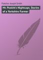 Mr. Poskitt's Nightcaps. Stories of a Yorkshire Farmer