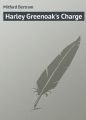 Harley Greenoak's Charge