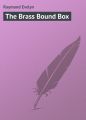 The Brass Bound Box