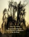 Po prostu czlowiek. Tres noveles ejemplares y un prologo