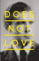 Does Not Love